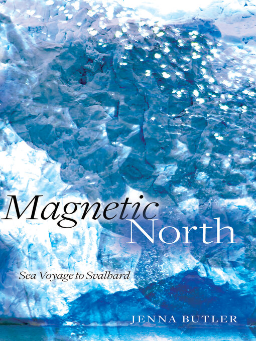 Title details for Magnetic North by Jenna Butler - Available